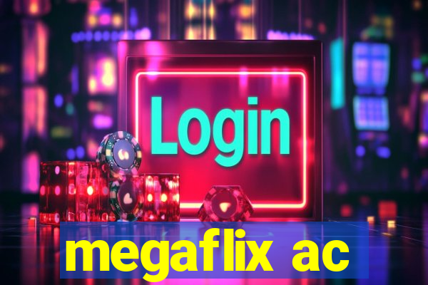 megaflix ac